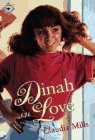 Mills, Claudia: Dinah in Love Mills, Claudia: Dinah in Love