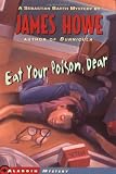 Howe, James: Eat Your Poison, Dear Howe, James: Eat Your Poison, Dear