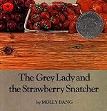 Bang, Molly: The Grey Lady and the Strawberry Snatcher