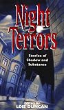 Duncan, Lois: Night Terrors : Stories of Shadow and Substance Duncan, Lois: Night Terrors : Stories of Shadow and Substance
