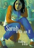 Irwin, Hadley: Sarah with an H Irwin, Hadley: Sarah with an H