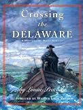 Peacock, Louise: Crossing the Delaware: A History in Many Voices