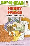 Rylant, Cynthia: Henry and Mudge Get the Cold Shivers