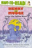 Rylant, Cynthia: Henry and Mudge Under the Yellow Moon