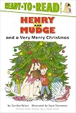 Rylant, Cynthia: Henry and Mudge and a Very Merry Christmas Rylant, Cynthia: Henry and Mudge and a Very Merry Christmas