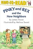 Howe, James: Pinky and Rex and the New Neighbors Howe, James: Pinky and Rex and the New Neighbors