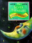 McCaughrean, Geraldine: The Silver Treasure McCaughrean, Geraldine: The Silver Treasure
