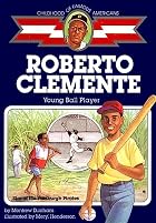 Roberto Clemente: Young Ball Player by…