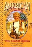 Duey, Kathleen: Ellen Elizabeth Hawkins : Texas, 1886 Duey, Kathleen: Ellen Elizabeth Hawkins : Texas, 1886