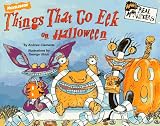 Clements, Andrew: Things That Go EEK on Halloween: Nickelodeon Real Monsters Clements, Andrew: Things That Go EEK on Halloween: Nickelodeon Real Monsters
