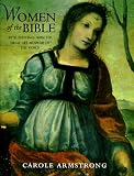 Armstrong, Carole: Women of the Bible: With Paintings from the Great Art Museums of the World