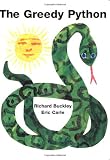 The Greedy Python (0689820593) by Buckley, Richard Buckley, Richard: The Greedy Python