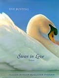 Bunting, Eve: Swan in Love
