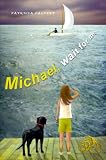 Calvert, Patricia: Michael, Wait for Me Calvert, Patricia: Michael, Wait for Me