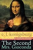 Konigsburg, E. L.: The Second Mrs. Giaconda