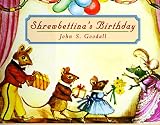 Goodall, John S.: Shrewbettina's Birthday