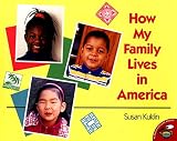 Kuklin, Susan: How My Family Lives in America