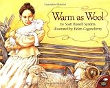 Sanders, Scott Russell: Warm As Wool