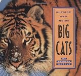 Outside and Inside Big Cats (0689822995) by Markle, Sandra Markle, Sandra: Outside and Inside Big Cats