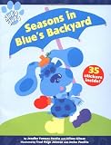 Santomero, Angela C.: Seasons in Blue's Backyard Santomero, Angela C.: Seasons in Blue's Backyard