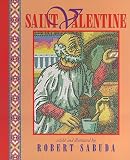 Sabuda, Robert: Saint Valentine Sabuda, Robert: Saint Valentine