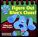 Johnson, Traci Paige: Figure Out Blue's Clues Johnson, Traci Paige: Figure Out Blue's Clues
