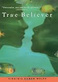 Wolff, Virginia Euwer: True Believer