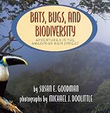 Goodman, Susan E.: Adventures in the Amazon Rain Forest Goodman, Susan E.: Adventures in the Amazon Rain Forest