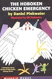 The Hoboken Chicken Emergency (0689828896) by Pinkwater, Daniel M. Pinkwater, Daniel M.: The Hoboken Chicken Emergency