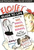 Thompson, Kay: Eloise's Guide to Life