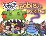 Gold, Becky: Babies in Reptarland Gold, Becky: Babies in Reptarland