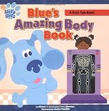 Smith, Michael T.: Blue's Amazing Body Book Smith, Michael T.: Blue's Amazing Body Book