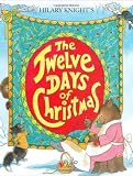 Knight, Hilary: Hilary Knight's the Twelve Days of Christmas Knight, Hilary: Hilary Knight's the Twelve Days of Christmas