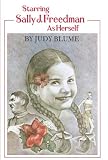 Blume, Judy: Starring Sally J. Freedman As Herself Blume, Judy: Starring Sally J. Freedman As Herself
