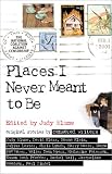 Blume, Judy: Places I Never Meant to Be Blume, Judy: Places I Never Meant to Be