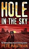 Hautman, Pete: Hole in the Sky Hautman, Pete: Hole in the Sky