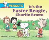 Korman, Justine: It's the Easter Beagle, Charlie Brown Korman, Justine: It's the Easter Beagle, Charlie Brown