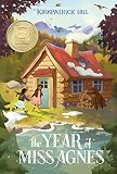 Hill, Kirkpatrick: The Year of Miss Agnes