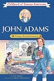 Adkins, Jan: John Adams: Young Revolutionary Adkins, Jan: John Adams: Young Revolutionary