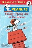 Schulz, Charles M.: Snoopy, Flying Ace to the Rescue!