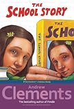 Clements, Andrew: The School Story