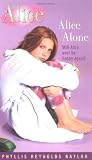 Naylor, Phyllis Reynolds: Alice Alone Naylor, Phyllis Reynolds: Alice Alone
