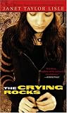 Lisle, Janet Taylor: The Crying Rocks Lisle, Janet Taylor: The Crying Rocks