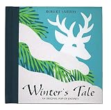 Sabuda, Robert: Winter's Tale: An Original Pop-up Journey Sabuda, Robert: Winter's Tale: An Original Pop-up Journey