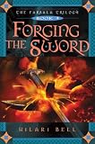 Bell, Hilari: Forging the Sword