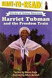 Gayle, Sharon: Harriet Tubman and the Freedom Train