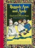 Gruelle, Johnny: Raggedy Ann and Andy and the Camel With the Wrinkled Knees