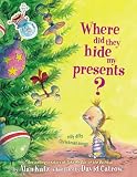 Katz, Alan: Where Did They Hide My Presents