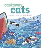 Castaway Cats (0689862326) by Wheeler, Lisa Wheeler, Lisa: Castaway Cats