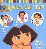 Beinstein, Phoebe: What Will I Be?: Doras Book About Jobs
